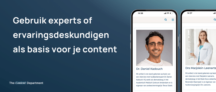 gebruik experts of ervaringsdeskundigen als basis voor je content